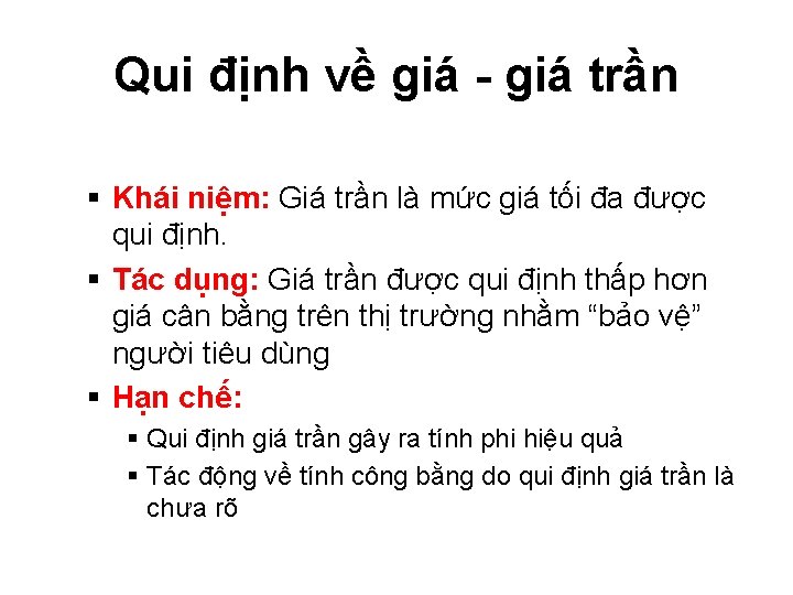 Qui định về giá trần § Khái niệm: Giá trần là mức giá tối Qui định về giá trần § Khái niệm: Giá trần là mức giá tối