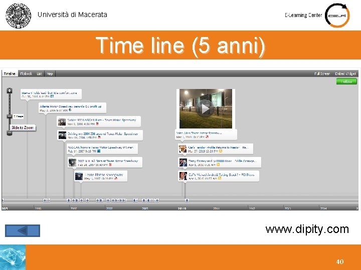 Università di Macerata Time line (5 anni) www. dipity. com 40 