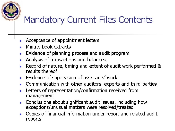 Mandatory Current Files Contents n n n n n Acceptance of appointment letters Minute