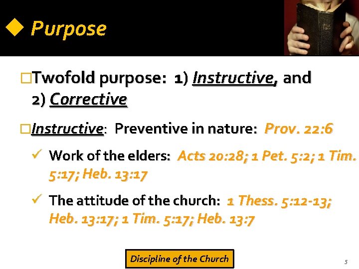  Purpose �Twofold purpose: 2) Corrective �Instructive: 1) Instructive, and Preventive in nature: Prov.