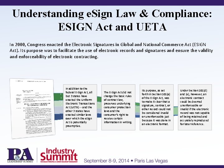 Understanding e. Sign Law & Compliance: ESIGN Act and UETA In 2000, Congress enacted Understanding e. Sign Law & Compliance: ESIGN Act and UETA In 2000, Congress enacted
