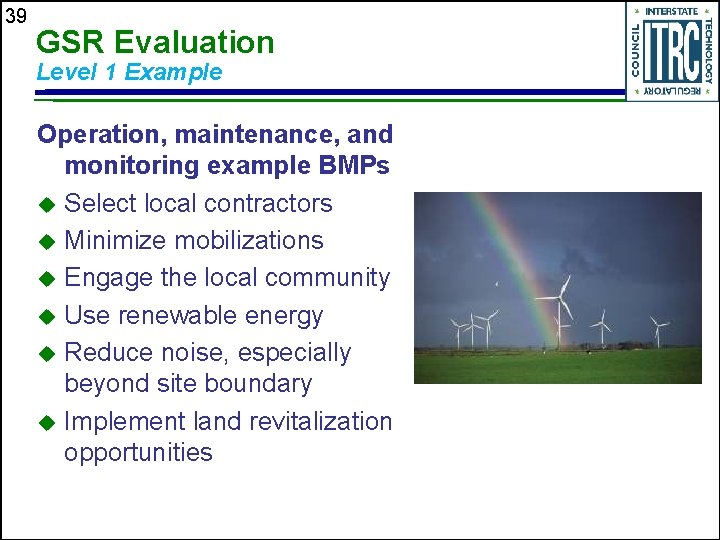 39 GSR Evaluation Level 1 Example Operation, maintenance, and monitoring example BMPs u Select