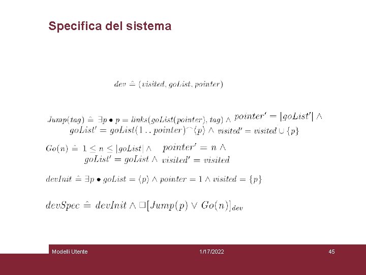 Specifica del sistema Modelli Utente 1/17/2022 45 