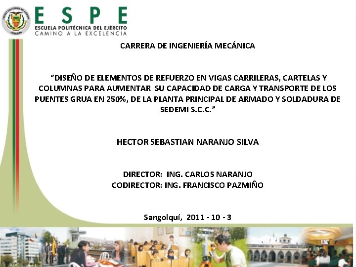 CARRERA DE INGENIERÍA MECÁNICA “DISEÑO DE ELEMENTOS DE REFUERZO EN VIGAS CARRILERAS, CARTELAS Y