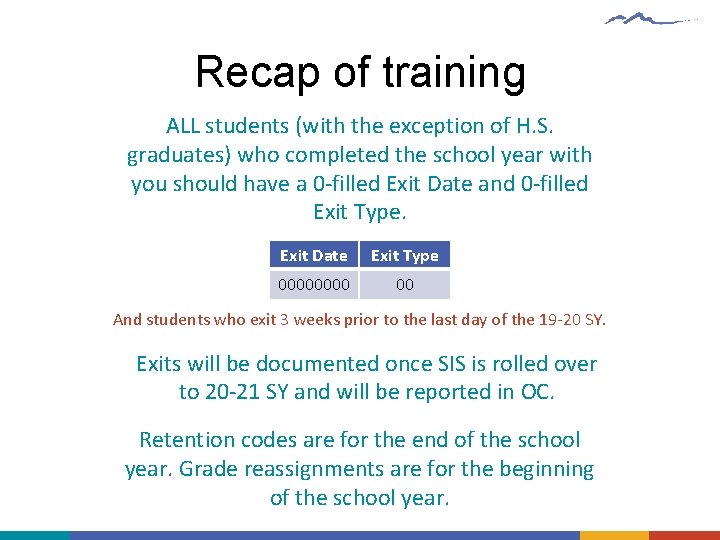 Recap of training ALL students (with the exception of H. S. graduates) who completed