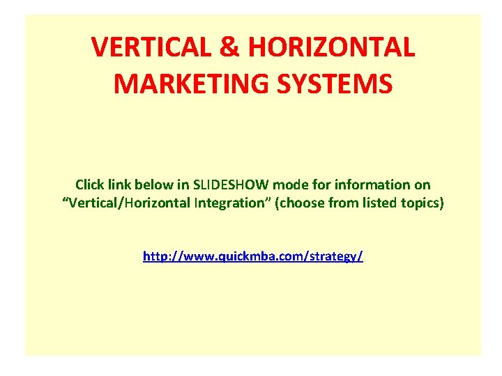 VERTICAL & HORIZONTAL MARKETING SYSTEMS Click link below in SLIDESHOW mode for information on