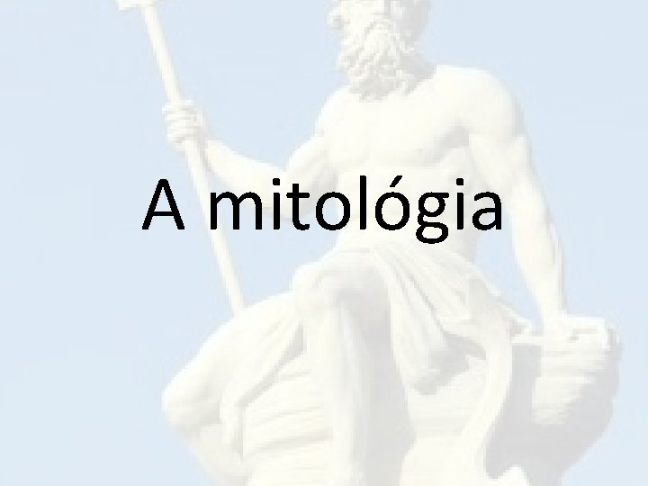 A mitológia 