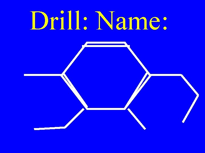 Drill: Name: 