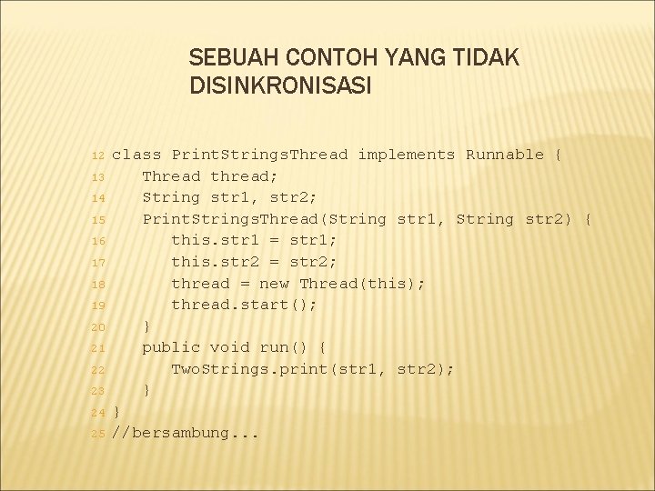 SEBUAH CONTOH YANG TIDAK DISINKRONISASI 12 13 14 15 16 17 18 19 20