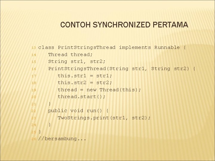 CONTOH SYNCHRONIZED PERTAMA 13 14 15 16 17 18 19 20 21 22 23