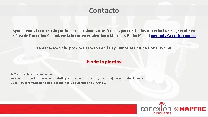 Contacto Agradecemos tu entusiasta participación y estamos a tus órdenes para recibir tus comentarios