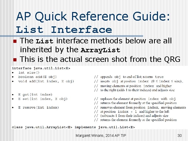 AP Quick Reference Guide: List Interface n n The List interface methods below are