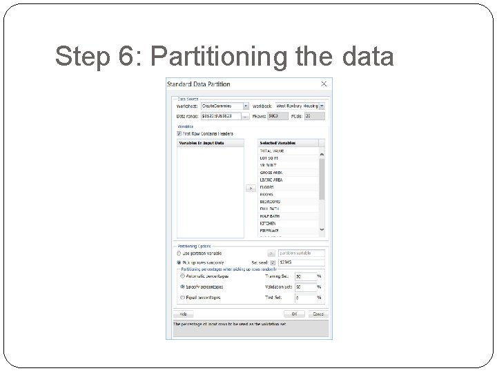 Step 6: Partitioning the data 