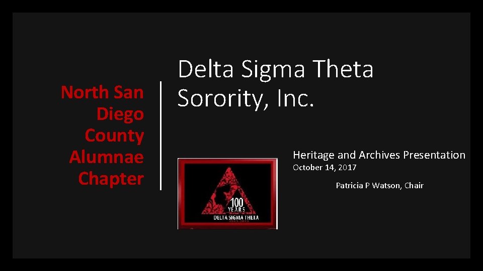 North San Diego County Alumnae Chapter Delta Sigma Theta Sorority, Inc. Heritage and Archives