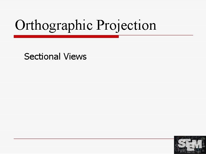 Orthographic Projection Sectional Views 