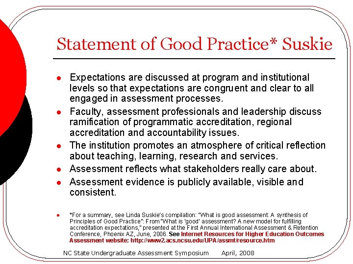 Statement of Good Practice* Suskie l l l Expectations are discussed at program and