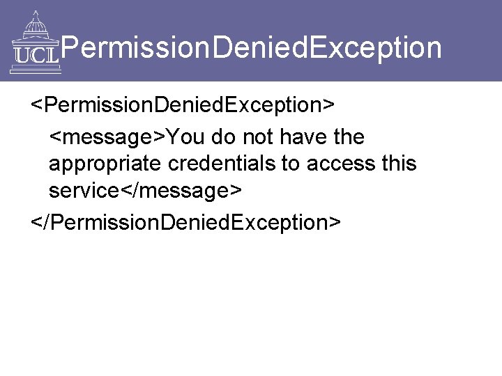Permission. Denied. Exception <Permission. Denied. Exception> <message>You do not have the appropriate credentials to