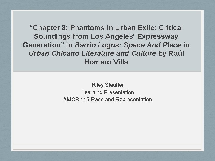 “Chapter 3: Phantoms in Urban Exile: Critical Soundings from Los Angeles’ Expressway Generation” in