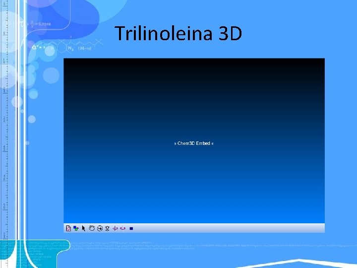 Trilinoleina 3 D 