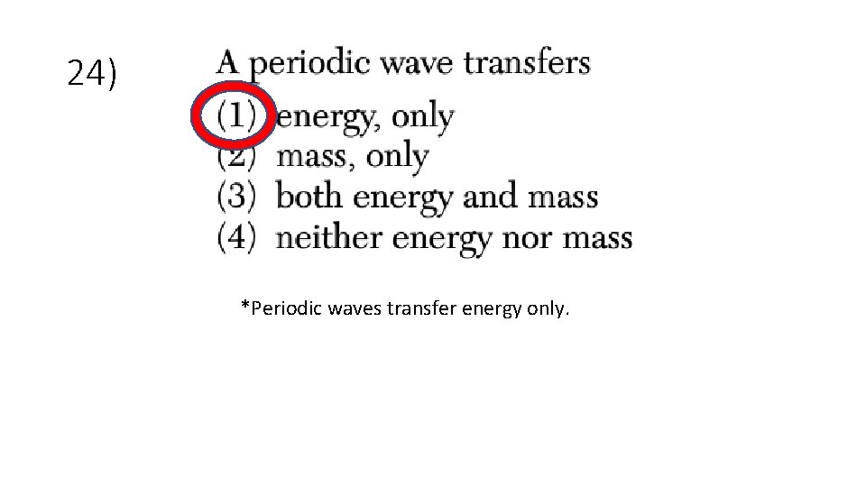 24) *Periodic waves transfer energy only. 