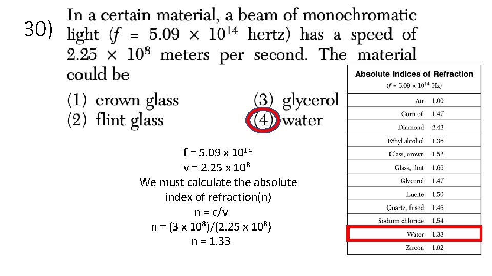 30) f = 5. 09 x 1014 v = 2. 25 x 108 We