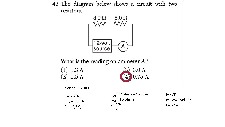 Series Circuits I = I 1 = I 2 Req = R 1 +