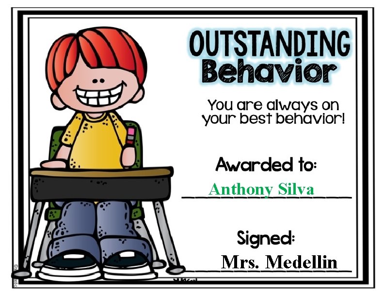 Anthony Silva Mrs. Medellin 