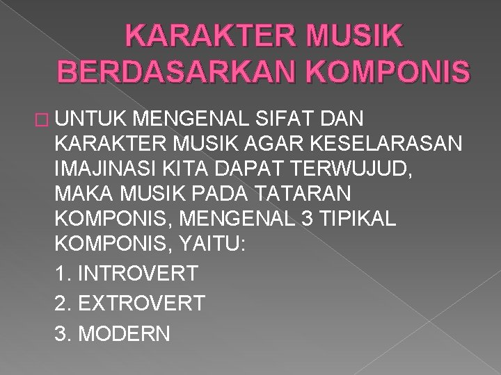 KARAKTER MUSIK BERDASARKAN KOMPONIS � UNTUK MENGENAL SIFAT DAN KARAKTER MUSIK AGAR KESELARASAN IMAJINASI