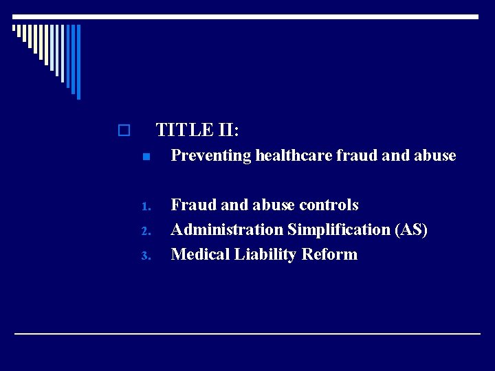 TITLE II: o n Preventing healthcare fraud and abuse 1. Fraud and abuse controls