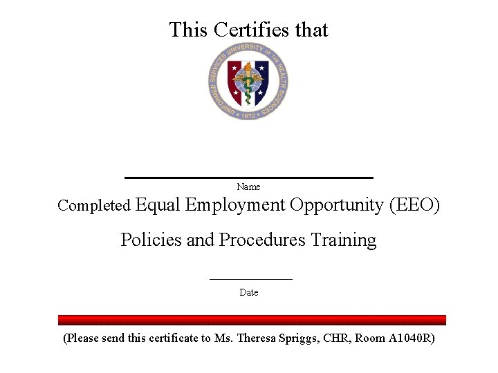 This Certifies that Name Completed Equal Employment Opportunity (EEO) Policies and Procedures Training _____ This Certifies that Name Completed Equal Employment Opportunity (EEO) Policies and Procedures Training _____