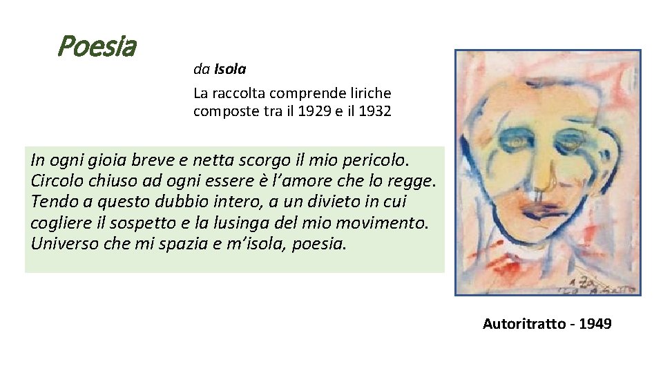 Poesia da Isola La raccolta comprende liriche composte tra il 1929 e il 1932