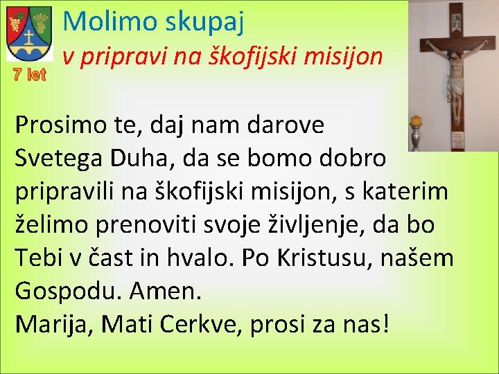 Molimo skupaj 7 let v pripravi na škofijski misijon Prosimo te, daj nam darove