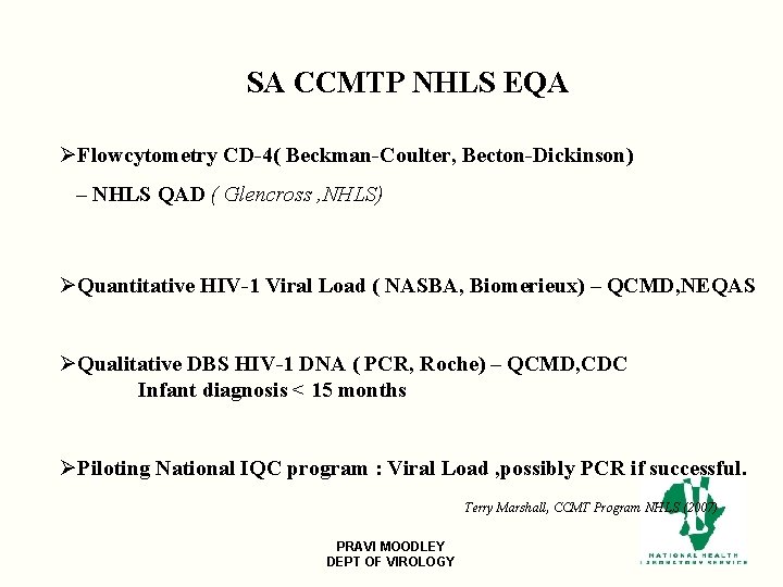 SA CCMTP NHLS EQA ØFlowcytometry CD-4( Beckman-Coulter, Becton-Dickinson) – NHLS QAD ( Glencross ,