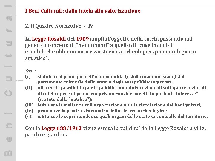 C u l t u r a l i I Beni Culturali: dalla tutela