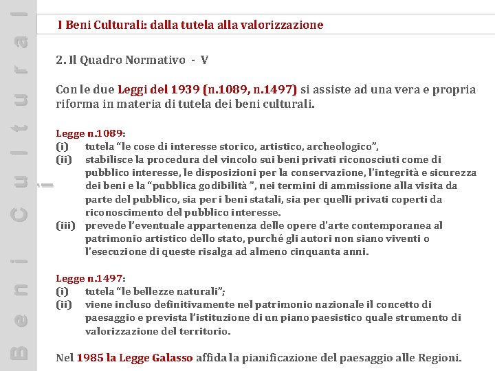 C u l t u r a l i I Beni Culturali: dalla tutela
