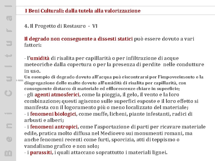 C u l t u r a l i I Beni Culturali: dalla tutela