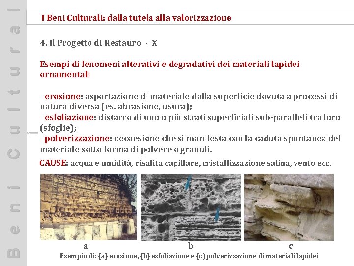 C u l t u r a l i I Beni Culturali: dalla tutela