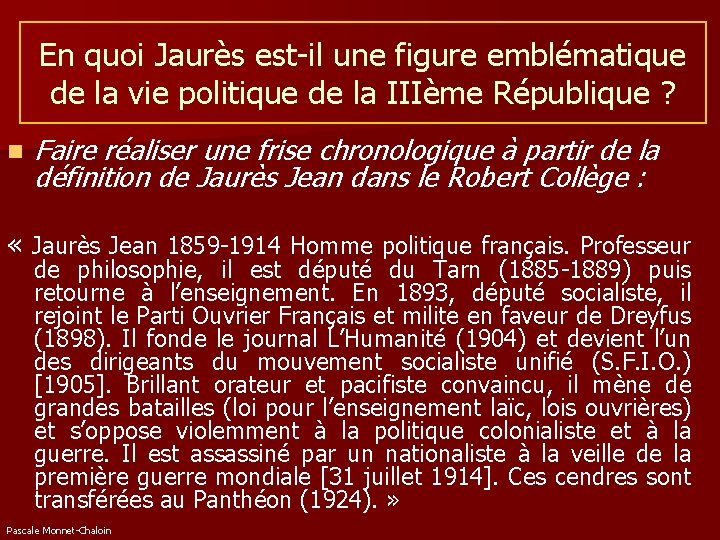 En quoi Jaurès est-il une figure emblématique de la vie politique de la IIIème