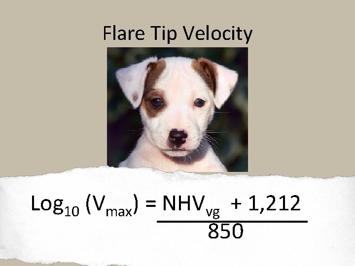Flare Tip Velocity Log 10 (Vmax) = NHVvg + 1, 212 850 