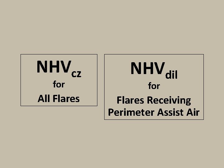 NHVcz versus NHVdil NHVcz NHVdil All Flares Receiving Perimeter Assist Air for 