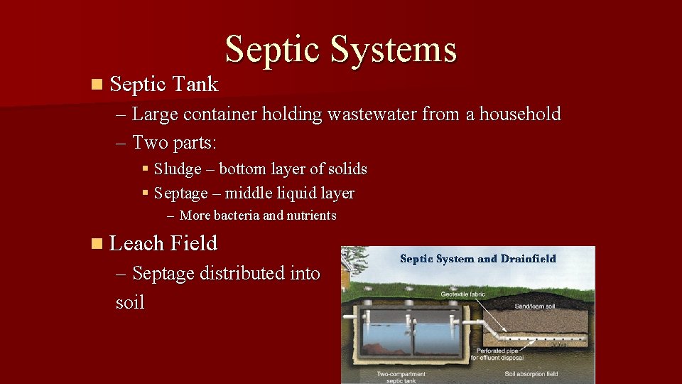 n Septic Tank Septic Systems – Large container holding wastewater from a household –