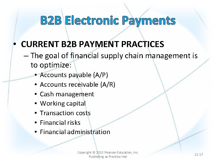 B 2 B Electronic Payments • CURRENT B 2 B PAYMENT PRACTICES – The