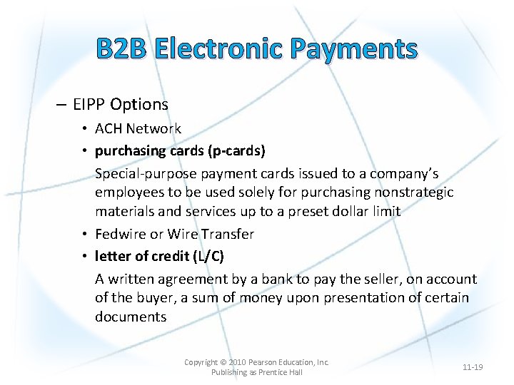 B 2 B Electronic Payments – EIPP Options • ACH Network • purchasing cards