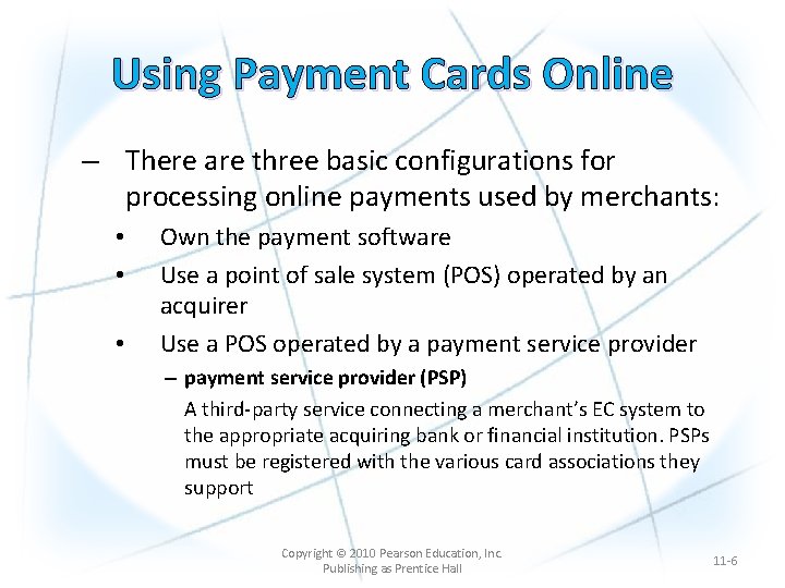 Using Payment Cards Online – There are three basic configurations for processing online payments
