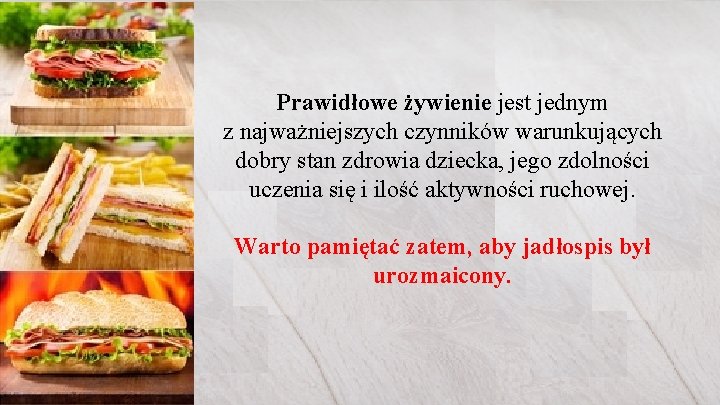 Prawidłowe żywienie jest jednym z najważniejszych czynników warunkujących dobry stan zdrowia dziecka, jego zdolności