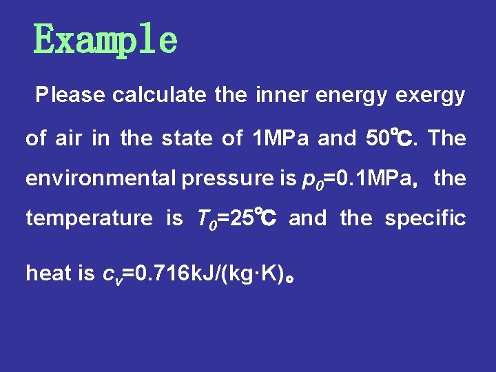 Example Please calculate the inner energy exergy of air in the state of 1