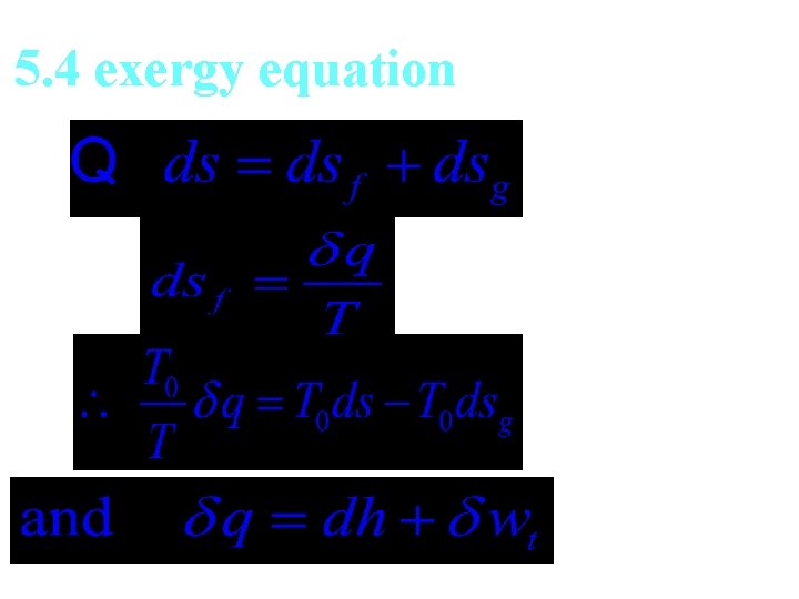 5. 4 exergy equation 