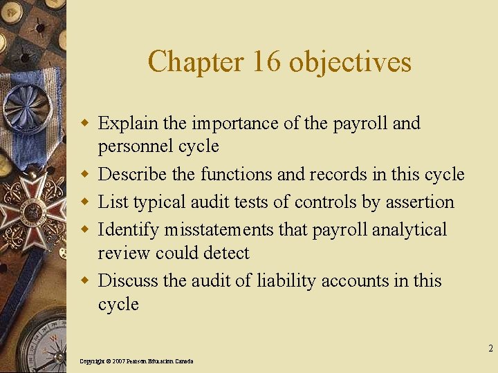 Chapter 16 objectives w Explain the importance of the payroll and personnel cycle w