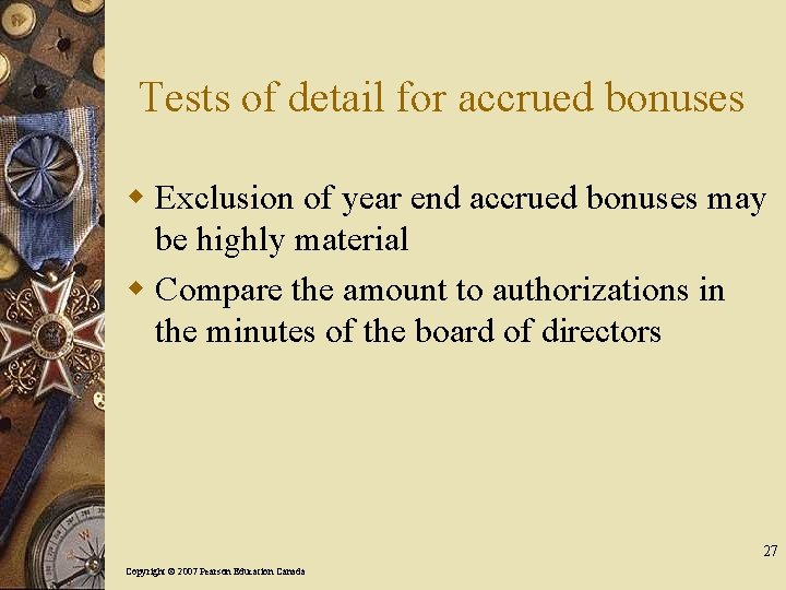 Tests of detail for accrued bonuses w Exclusion of year end accrued bonuses may