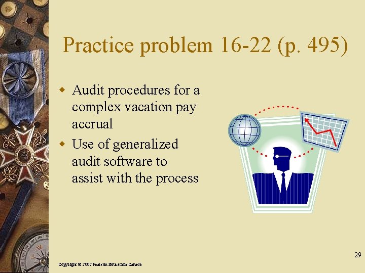 Practice problem 16 -22 (p. 495) w Audit procedures for a complex vacation pay